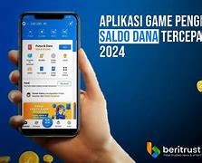 Cara Main Game Dapat Saldo Dana Tanpa Iklan